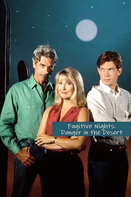 Fugitive Nights: Danger in the Desert